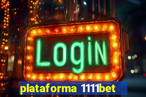 plataforma 1111bet